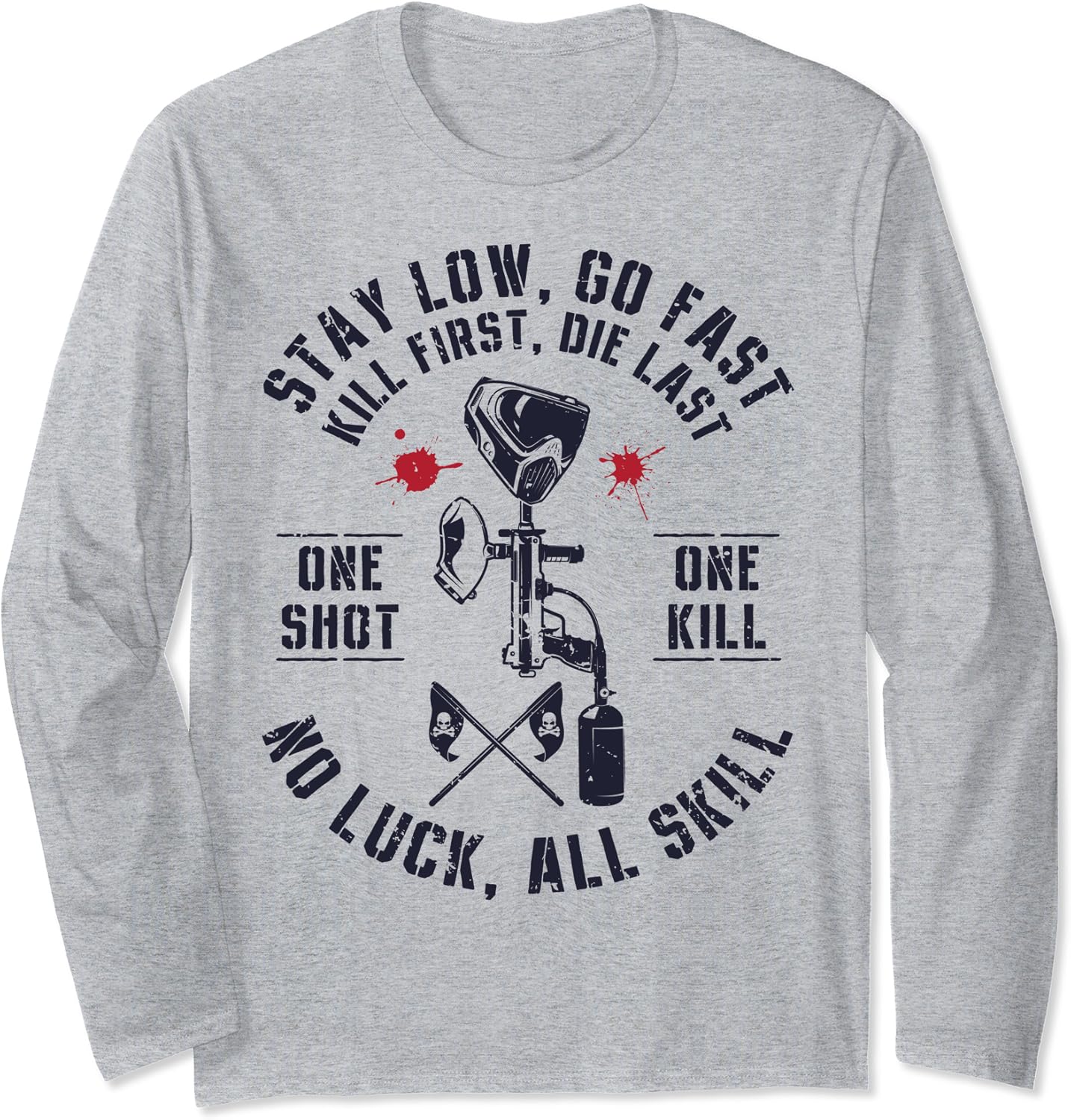 Stay Low Go Fast Funny Paintball Players Slogan Gifts Men